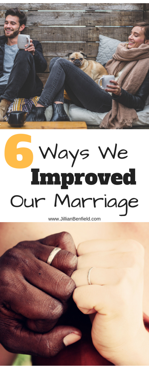 6 Ways We Improved Our Marriage in Six Years from www.JillianBenfield.com