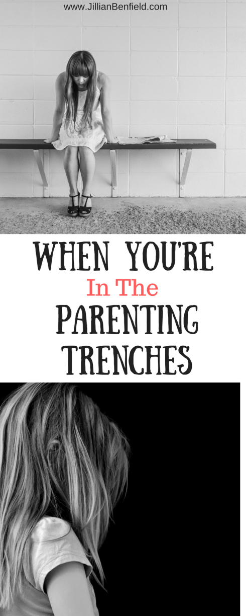 When You're in the Parenting Trenches...here's what you need to remember